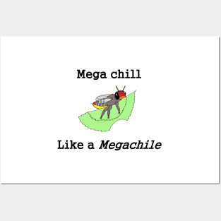 Mega chill like a Megachile Posters and Art